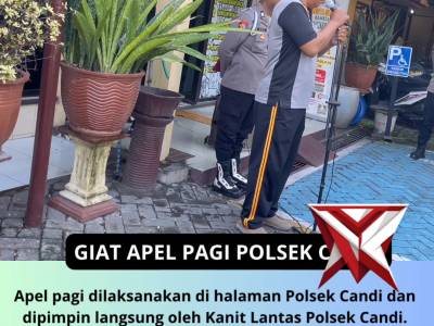 Giat Apel Pagi Polsek Candi - PoliceTube