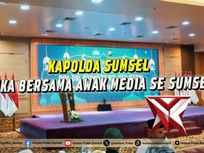 *Gelar Buka Puasa Bersama Awak Media, Kapolda Sumsel Tegaskan Kemitraan Strategis* - PoliceTube