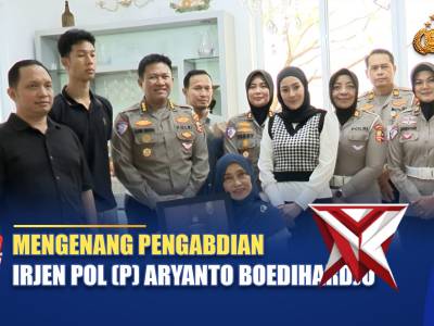 MENGENANG PENGABDIAN IRJEN POL (P) ARYANTO BOEDIHARDJO / NTMC POLRI - PoliceTube