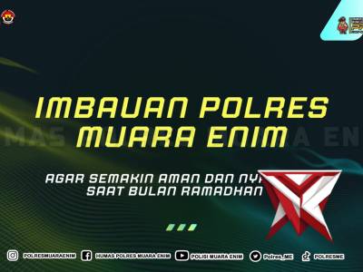 Himbauan Polres Muara Enim