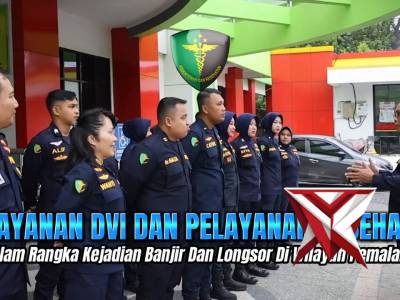 Pelayanan DVI dan Pelayanan Kesehatan Kepada Masyarakat Terdampak Banjir & Longsor di Pemalang