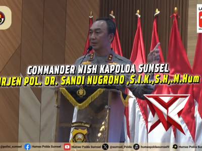 Commander Wish Kapolda Sumsel Irjen Pol. DR. Sandi Nugroho, S.I.K., S.H., M.Hum - PoliceTube