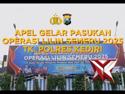 Apel Gelar Pasukan Ops Lilin Semeru 2025, Polres Kediri Perkuat Sinergi Pengamanan Nataru*