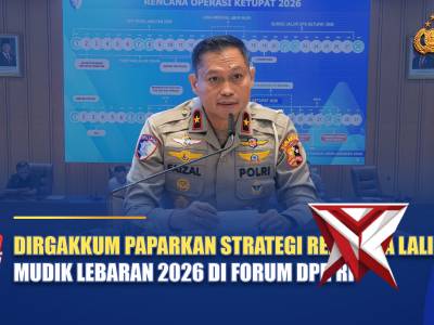 DIRGAKKUM PAPARKAN STRATEGI REKAYASA LALIN MUDIK LEBARAN 2026 DI FORUM DPR RI | NTMC POLRI