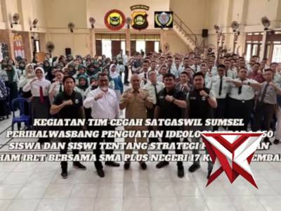 Membangun Kesadaran, Mencegah Radikalisme: Densus 88 Edukasi Siswa SMA Plus Negeri 17 Palembang