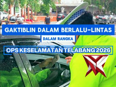 GAKTIBLIN POLDA KALTENG TERHADAP PENGENDARA DALAM OPERASI KESELAMATAN TELABANG 2026