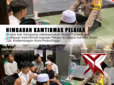 Bhabinkamtibmas Kel. Ketapang melaksanakan Sholat Tarawih dan himbauan kamtibmas kepada Pelajar