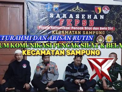SILATURAHMI DAN ARISAN RUTIN FKPSB KEC. SAMPUNG