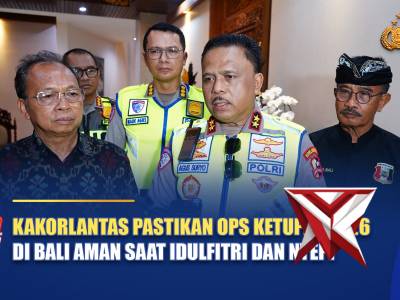 KAKORLANTAS PASTIKAN OPS KETUPAT 2026 DI BALI AMAN SAAT IDULFITRI DAN NYEPI | NTMC POLRI - PoliceTube