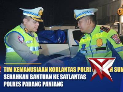 TIM KEMANUSIAAN KORLANTAS WILAYAH SUMBAR SERAHKAN BANTUAN KE KASATLANTAS POLRES SOLOK KABUPATEN