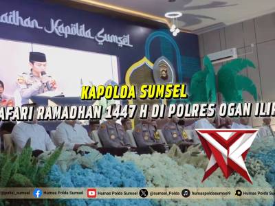 Safari Ramadhan Kapolda Sumsel